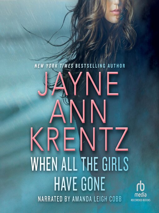 Title details for When All the Girls Have Gone by Jayne Ann Krentz - Wait list
